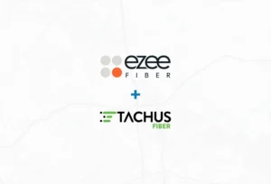 Tachus + Ezee Fiber Merger – Everything you need to know